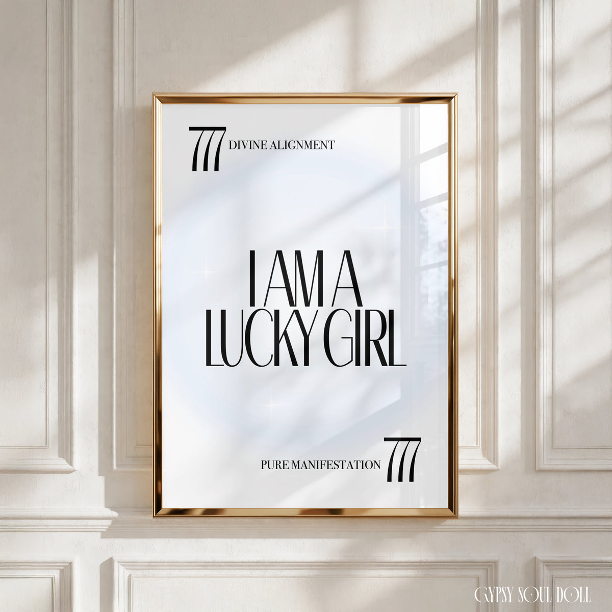 A4 poster print featuring "I Am A Lucky Girl" in high-end bold typography over an icy-blue radial aura gradient background with 777 angel numbers and divine alignment taglines by Gypsy Soul Doll.