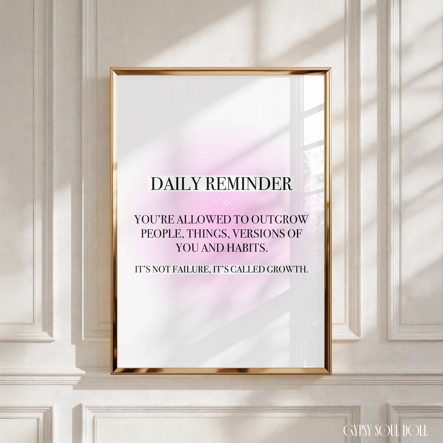 Minimalist mental health A4 print with a soft pink aura background displaying the quote Daily Reminder You're Allowed To Outgrow People, Things, Versions Of You, And Habits.