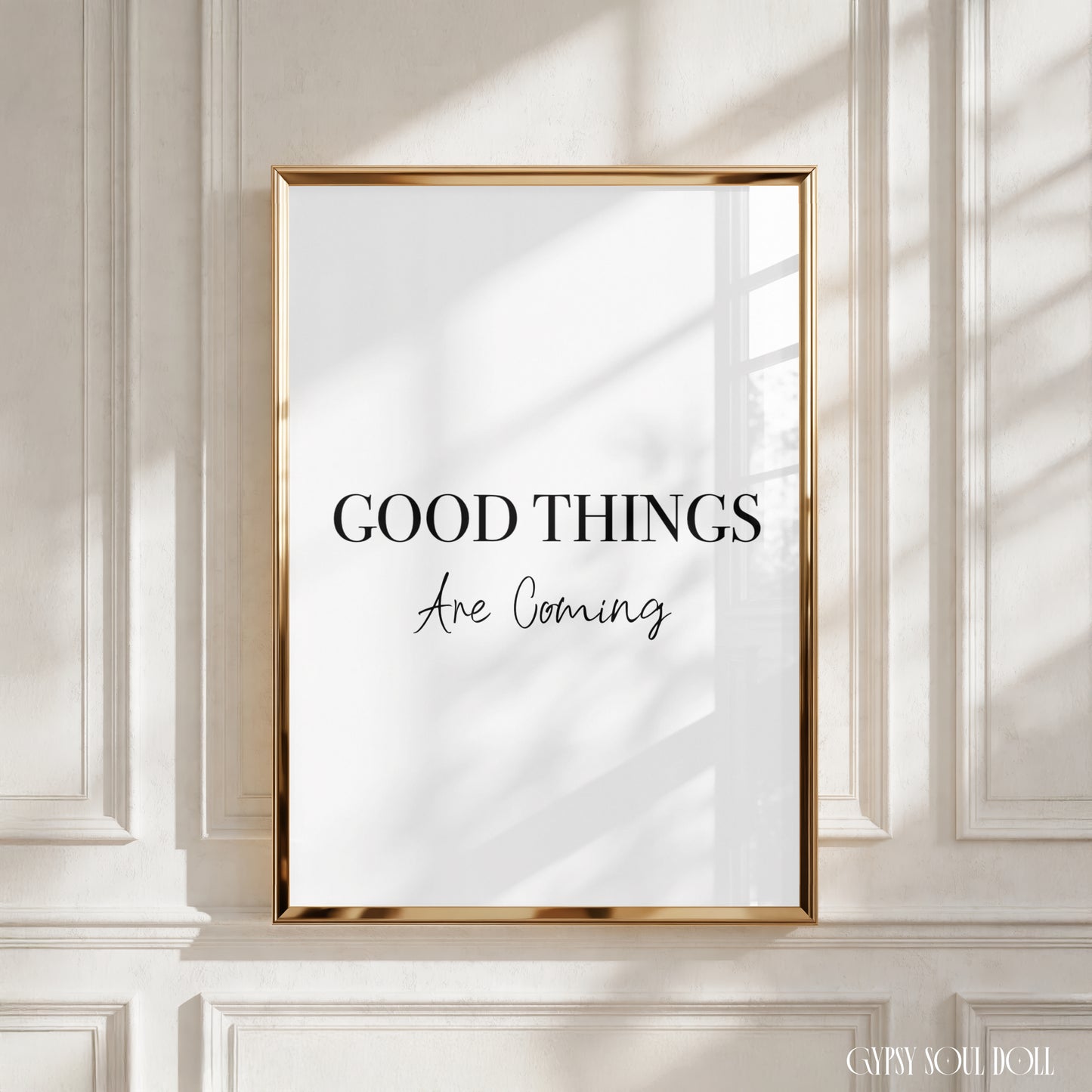 Minimalist monochrome typography poster print displaying the positive energy law of attraction manifestation phrase "Good Things Are Coming" in a crisp block-and-script layout.positive-energy law-of-attraction.