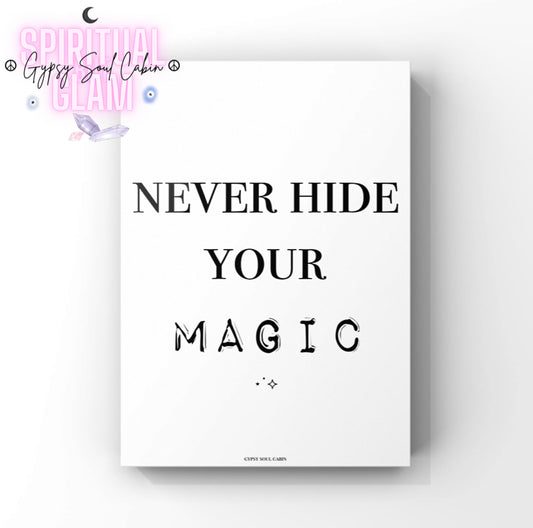 Minimalist A4 typography poster print displaying the bold phrase Never Hide Your Magic with decorative outline font accents and small sparkle stars at the bottom.