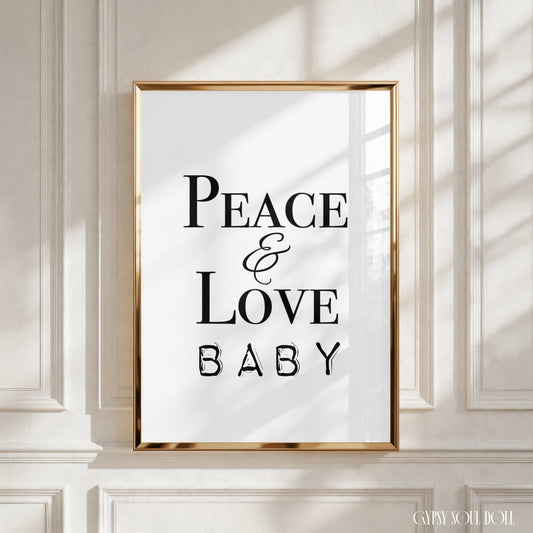 Minimalist A4 retro typography wall art print displaying the phrase Peace and Love Baby in a mix of serif, script, and hand-drawn outline lettering styles centred on a clean white background.