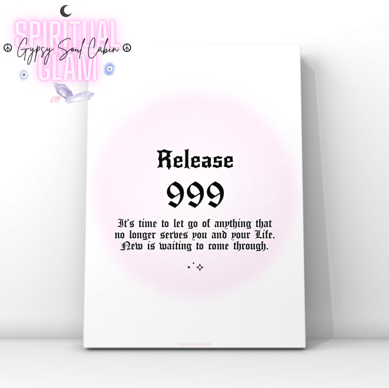 Minimalist A4 spiritual wall art print featuring a soft pink aura gradient background with bold black gothic typography reading Release 999 and a cycle completion reminder text block.