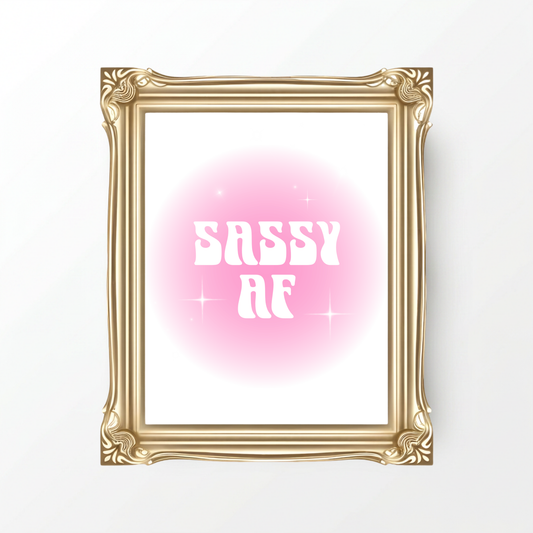 Sassy AF aura gradient typography print featuring a soft pink aesthetic glow, retro white lettering, and delicate star sparkle details on a clean white background.