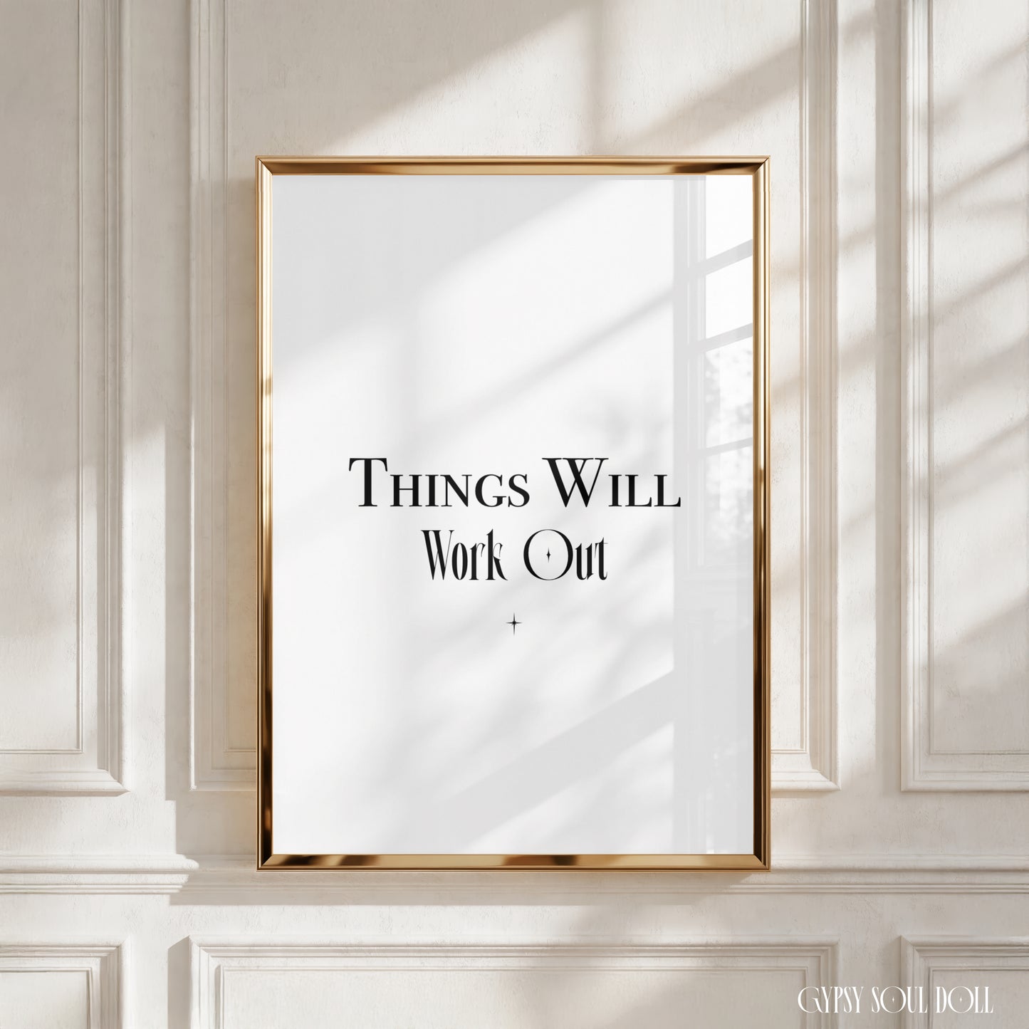 Independent girl boss typography quote poster displaying the clean, centred reassurance text Things Will Work Out.