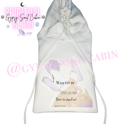 Why Fit In When You Was Born To Stand Out Front Pocket White Oversized Hoodie