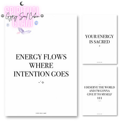 Set of three minimalist black and white A4 manifestation typography prints featuring the quotes Energy Flows Where Intention Goes, Your Energy Is Sacred, and I Deserve The World 111.