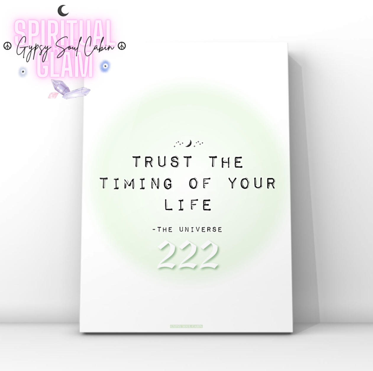 Soft girl aesthetic typography art print reading Trust The Timing Of Your Life with a white 222 angel number over a pastel green aura halo.