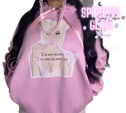I'm Not weird, I'm Limited Edition Spiritual Lollipop Girl Art Pink Scrunched Sleeved Hoodie
