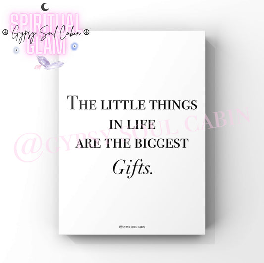 The Little Things In Life, Life Is Change Black & White Quote Prints