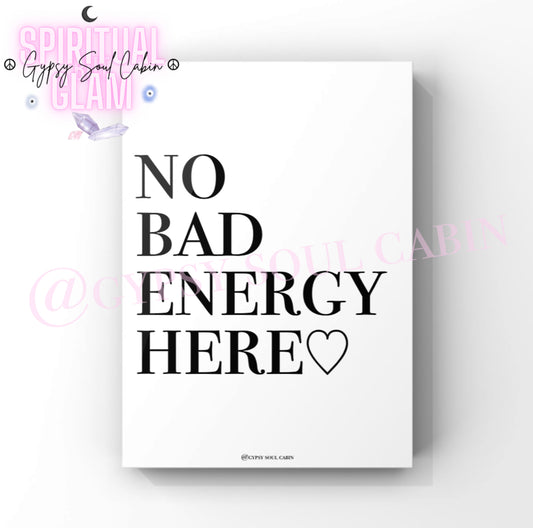Good Energy Spirit Badass Humerus Spiritual Black & White Quote Prints
