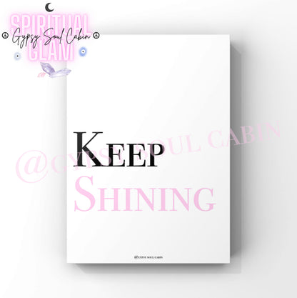 Keep Shining Black, White, Pink & Blue Prints
