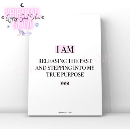Minimalist cosmic A4 typography print displaying the daily closure affirmation text I Am Releasing The Past And Stepping Into My True Purpose with the 999 angel number highlighted in pink blocks.