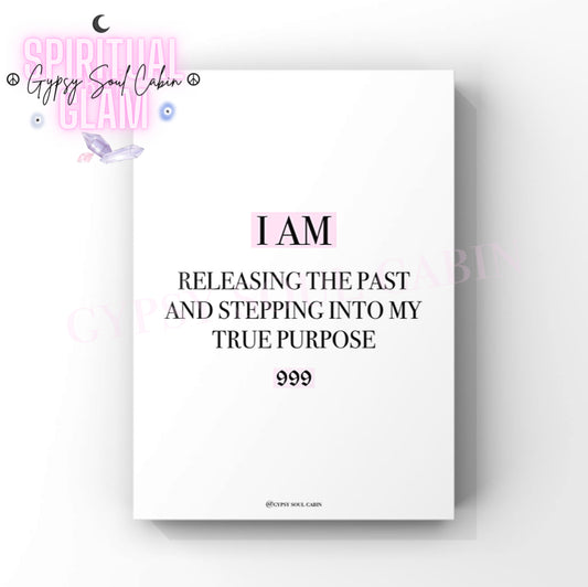 Minimalist cosmic A4 typography print displaying the daily closure affirmation text I Am Releasing The Past And Stepping Into My True Purpose with the 999 angel number highlighted in pink blocks.