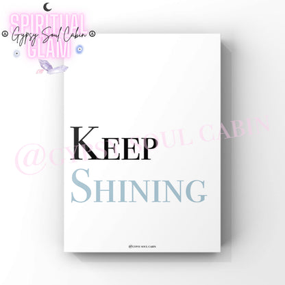 Keep Shining Black, White, Pink & Blue Prints
