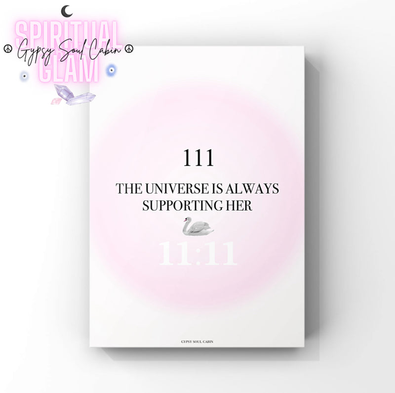 A4 Poster Print with '111 The Universe is Always Supporting Her' text on a pink gradient background.