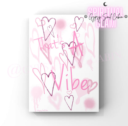 Peace & Love, That’s A Vibe, Love Yourself Graffiti Pink Hearts Prints