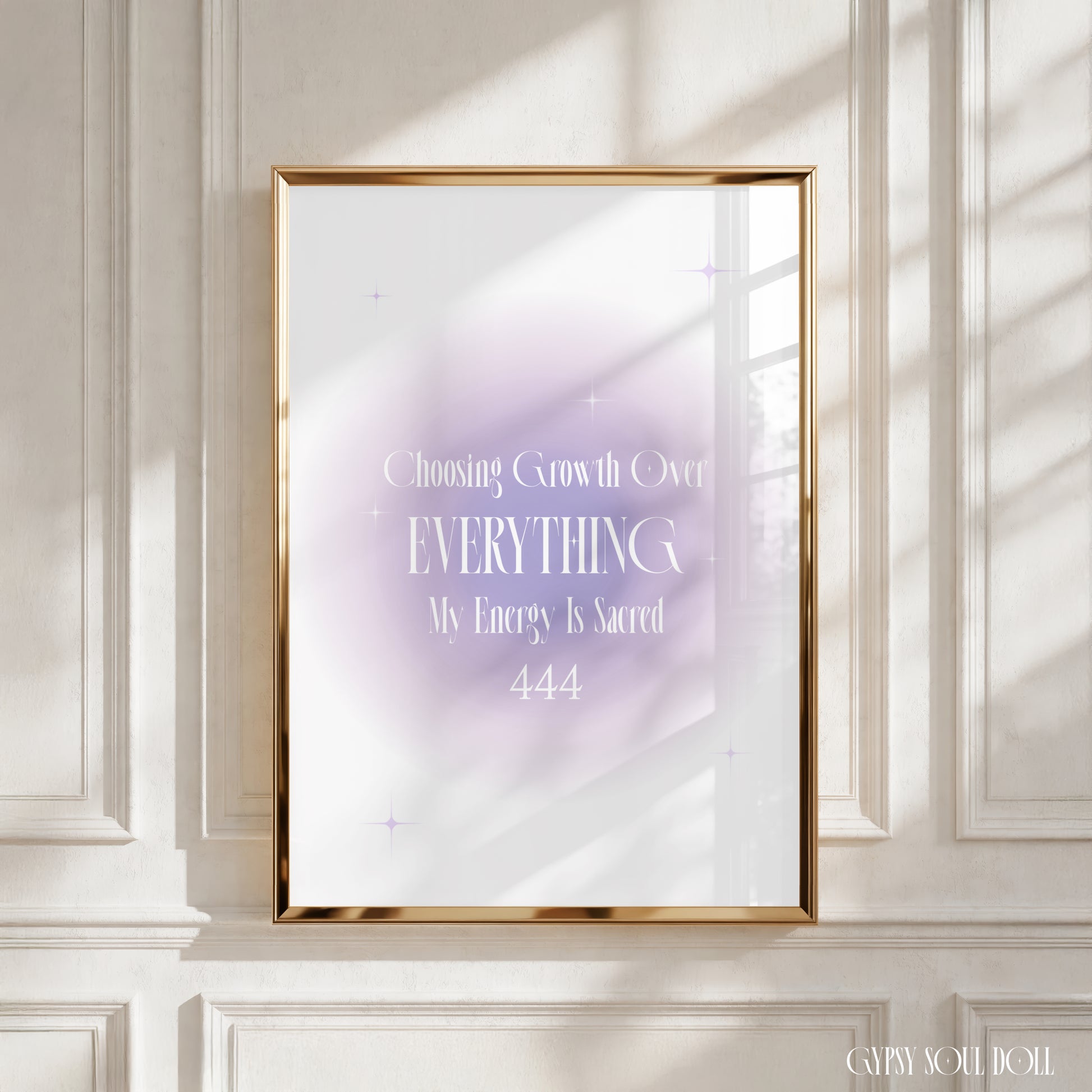 Aesthetic A4 art print featuring a soft-blur purple airbrush aura circle with white Y2K retro star sparkles, typography reading Choosing Growth Over EVERYTHING My Energy Is Sacred, and the 444 angel number centered at the bottom by Gypsy Soul Doll.