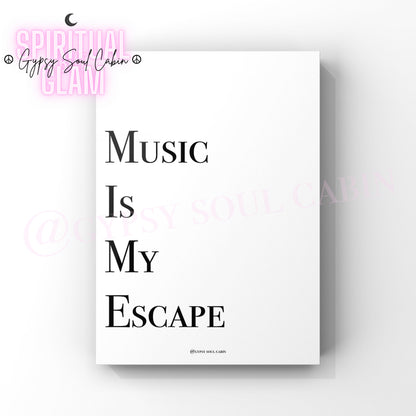 Music Is My Escape, Turn Up The Volume Quote Prints