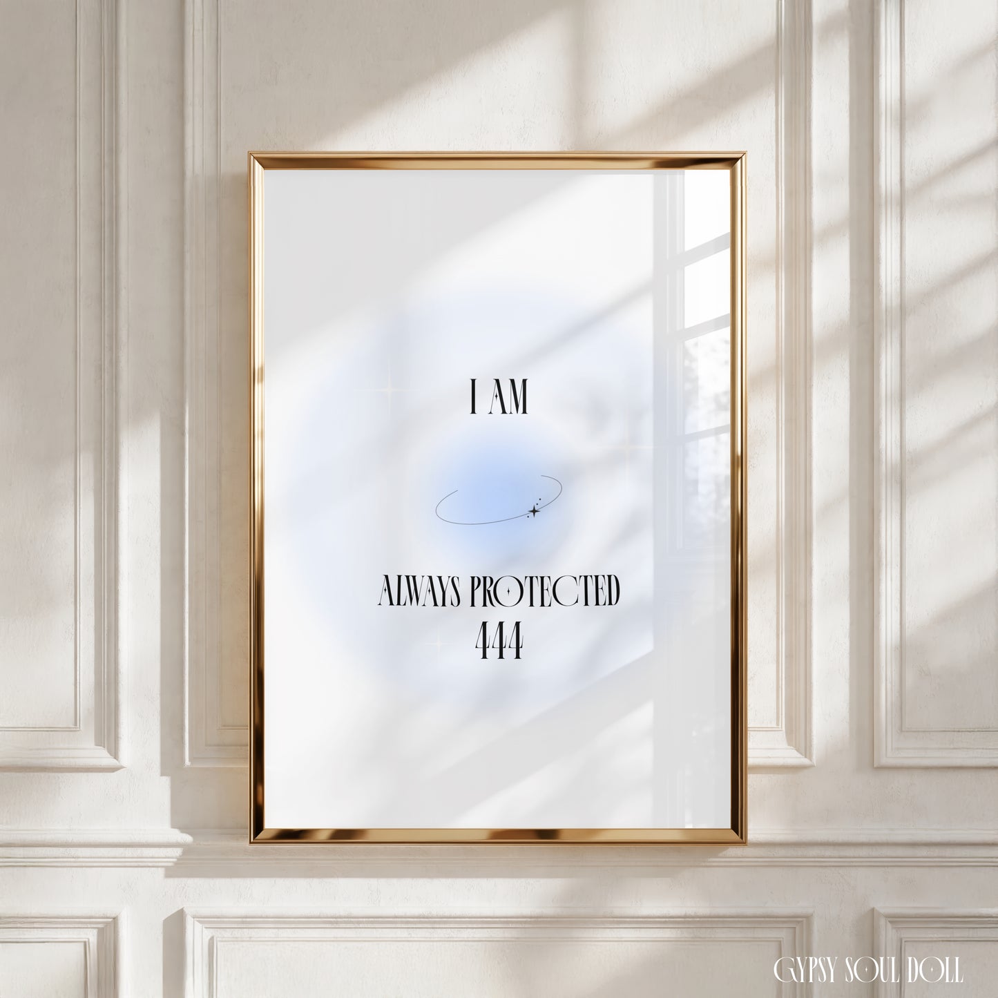 A4 vertical art print featuring a soft baby blue central aura glow with a fine orbital star ring, delicate white sparkles, and stylised black typography reading "I AM ALWAYS PROTECTED 444".