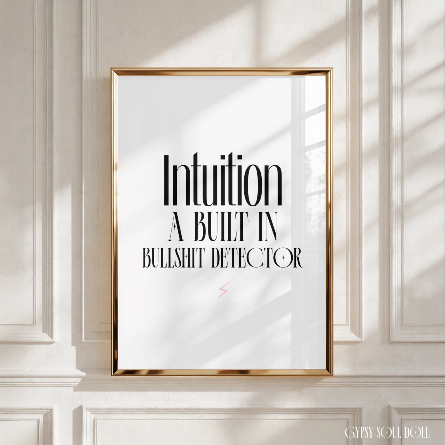 A4 vertical art print featuring a clean white background with bold, condensed black retro typography reading "Intuition A BUILT IN BULLSHIT DETECTOR" accented by a tiny pink lightning bolt at the bottom.