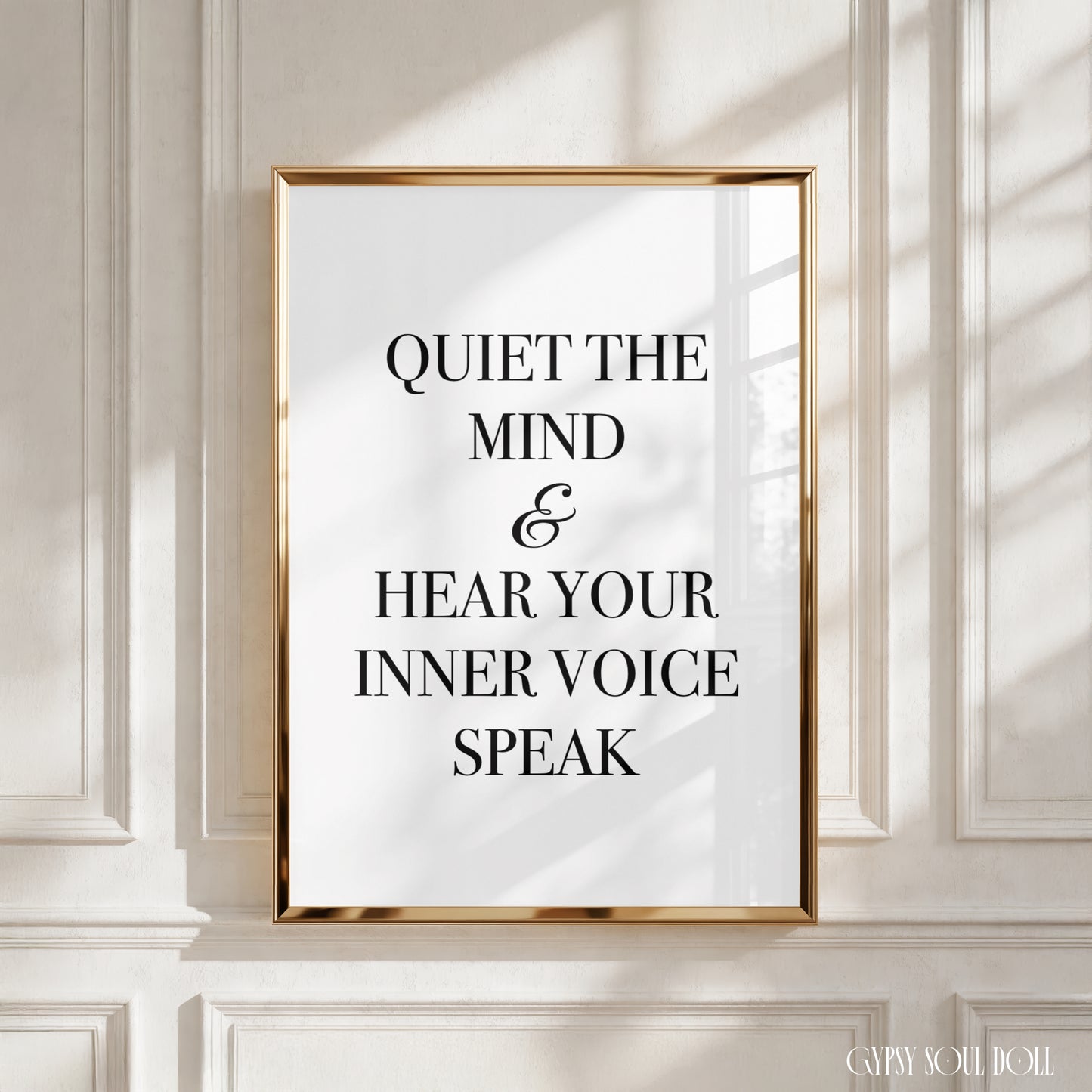 A4 vertical art print with clean black serif typography on a solid white backdrop, reading "QUIET THE MIND & HEAR YOUR INNER VOICE SPEAK".
