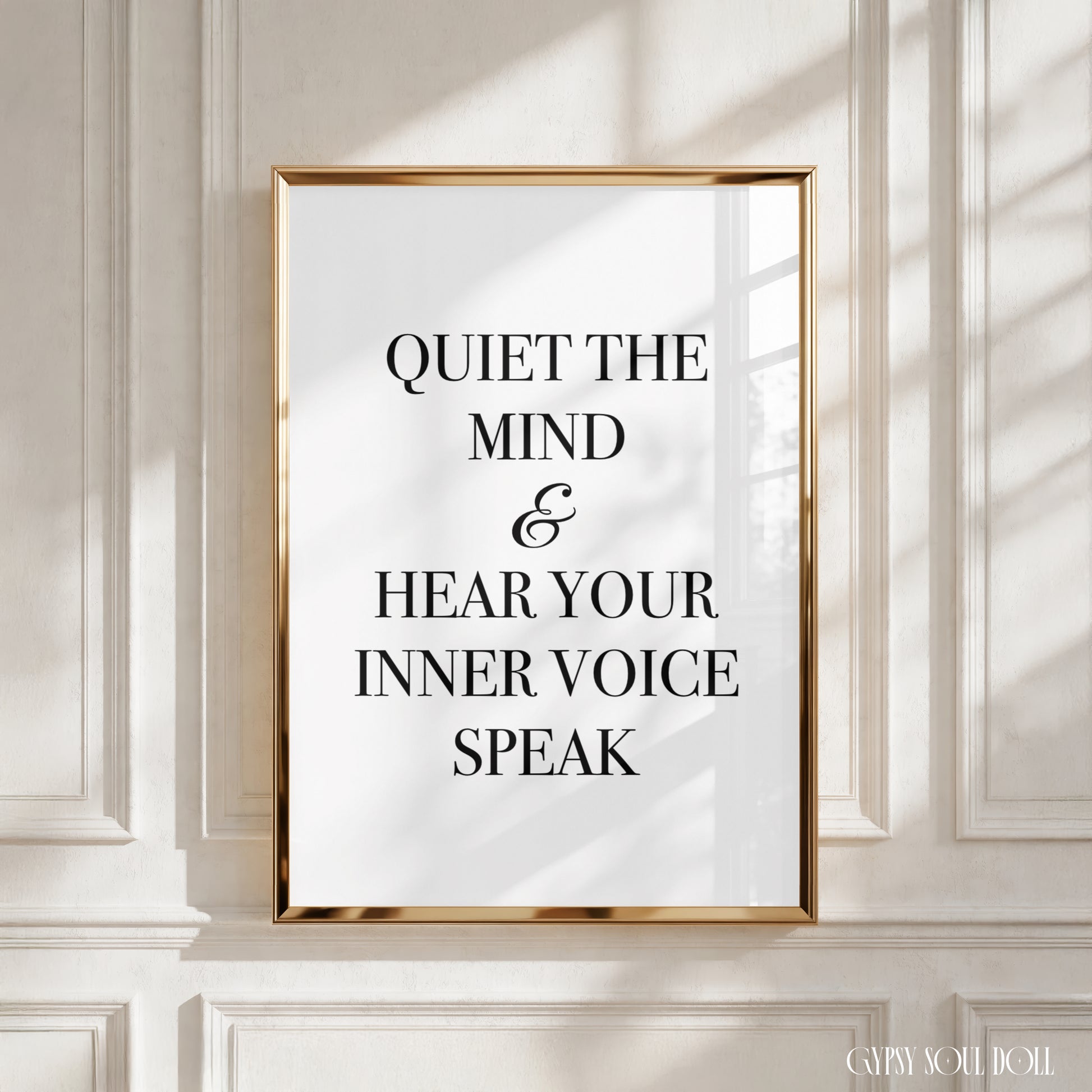 A4 vertical art print with clean black serif typography on a solid white backdrop, reading "QUIET THE MIND & HEAR YOUR INNER VOICE SPEAK".