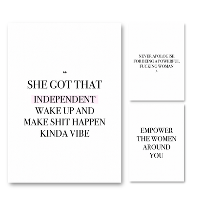 Set of Empowering wall art with motivational quote on white background, featuring bold black text that reads 'She got that independent wake up and make shit happen kinda vibe,' perfect for inspiring women and boss ladies.
