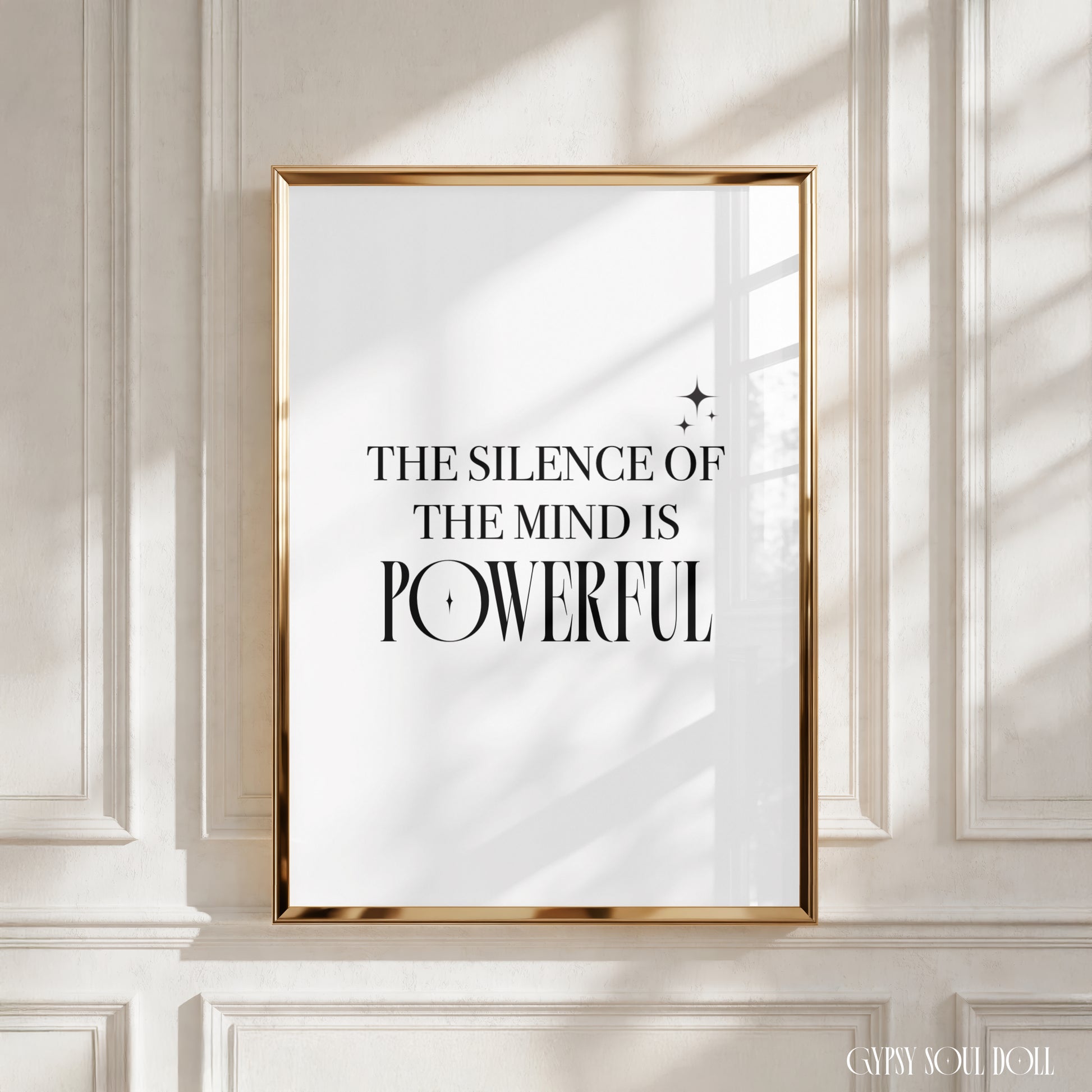 A4 vertical art print with a minimalist white background, fine black star sparkles, and stylish editorial serif text reading "THE SILENCE OF THE MIND IS POWERFUL".