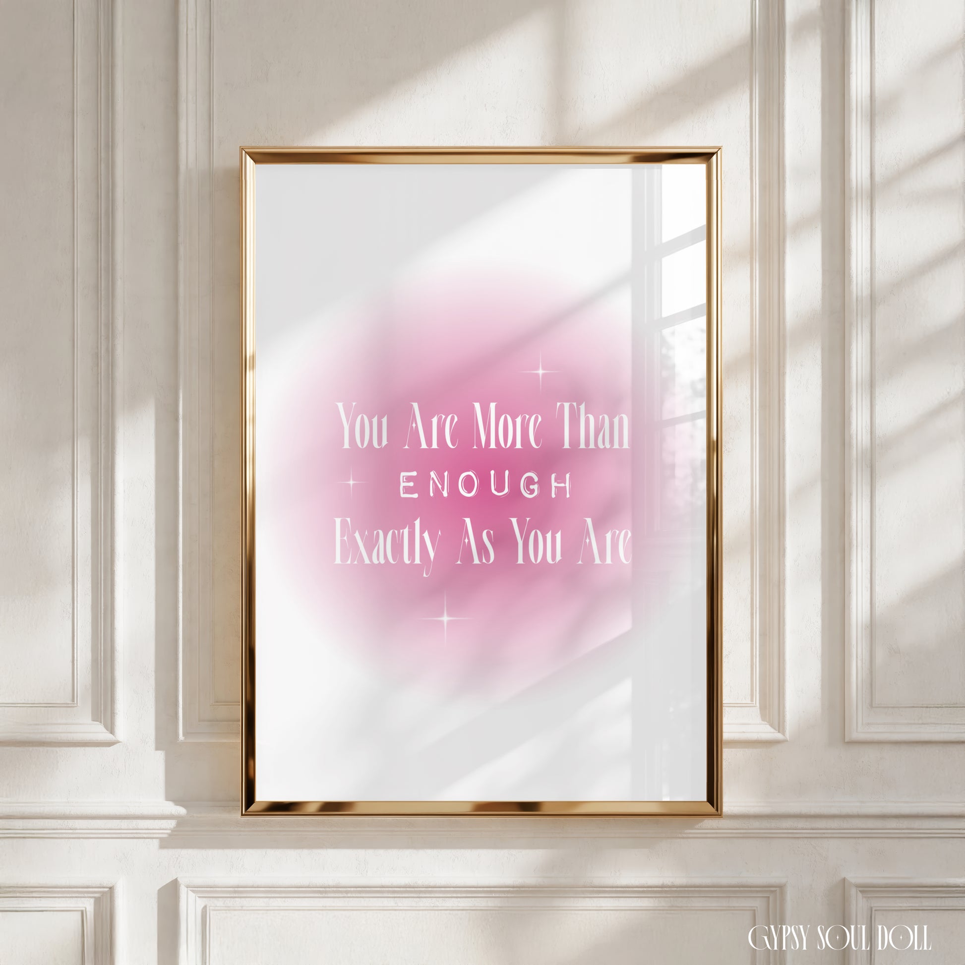 Aesthetic A4 art print featuring a soft-blur pink airbrush aura circle with delicate white Y2K retro star sparkles and typography reading You Are More Than ENOUGH Exactly As You Are by Gypsy Soul Doll.