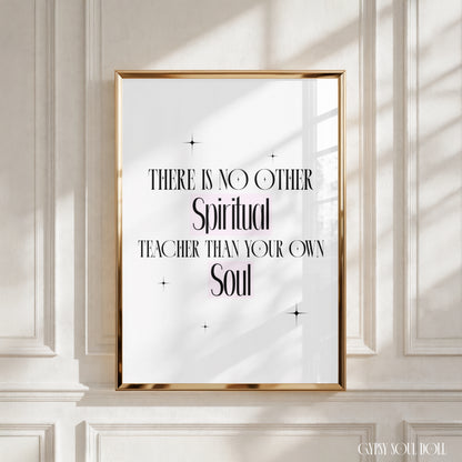 A4 vertical art print with delicate black star sparkles, highlighting a blend of elegant black editorial fonts and soft pink script reading "THERE IS NO OTHER Spiritual TEACHER THAN YOUR OWN Soul".