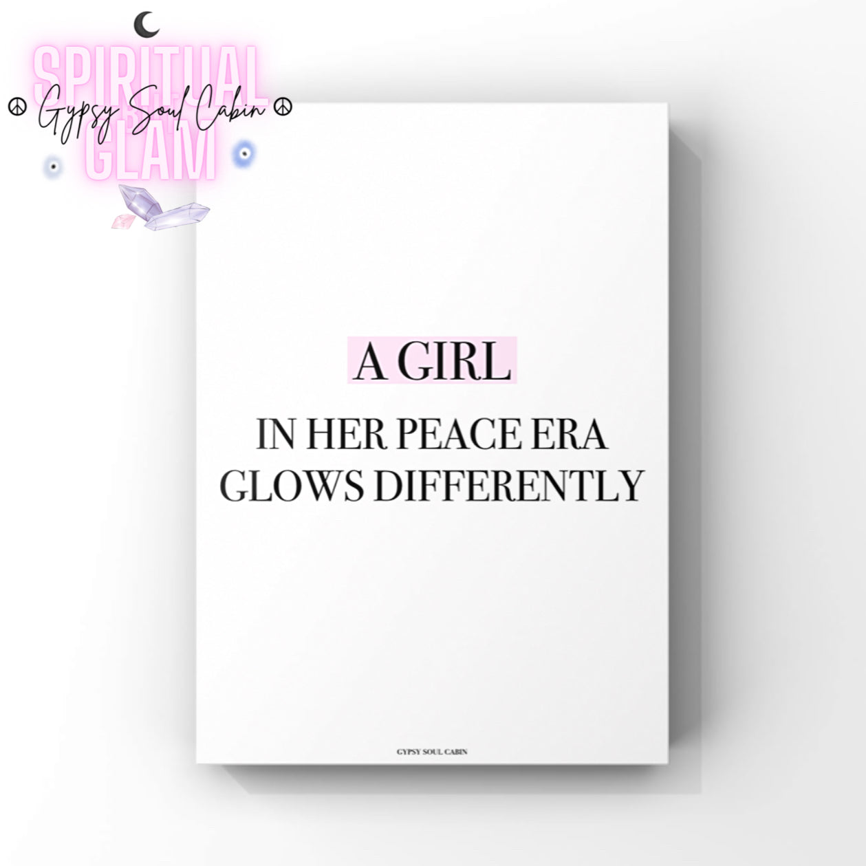 Minimalist typography wall art print featuring the empowering quote "A Girl In Her Peace Era Glows Differently," with the word "A Girl" highlighted in a soft pink label-maker style block.