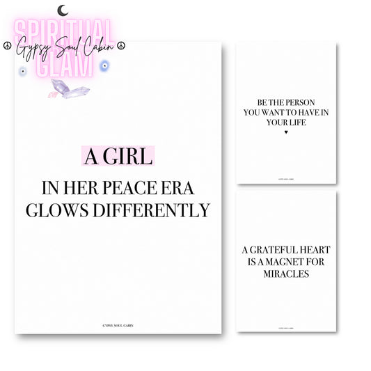 3-piece spiritual manifestation typography art print set featuring a main white print with pink highlighted text reading A Girl In Her Peace Era Glows Differently, a Be The Person You Want To Have In Your Life print, and a A Grateful Heart Is A Magnet For Miracles print.