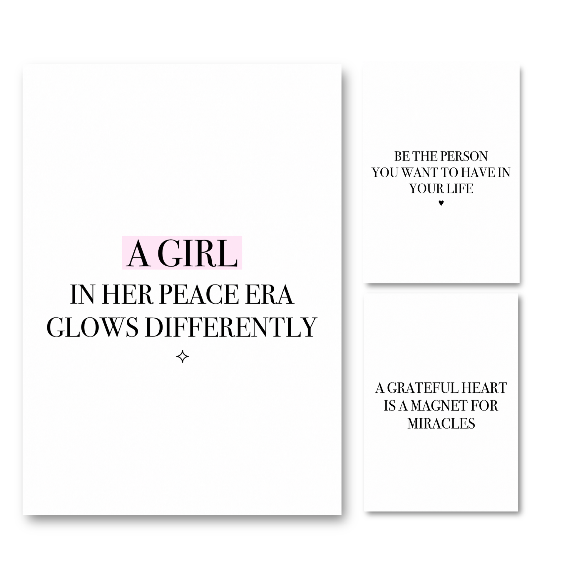 3-piece spiritual manifestation typography art print set featuring a main white print with pink highlighted text reading A Girl In Her Peace Era Glows Differently, a Be The Person You Want To Have In Your Life print, and a A Grateful Heart Is A Magnet For Miracles print.