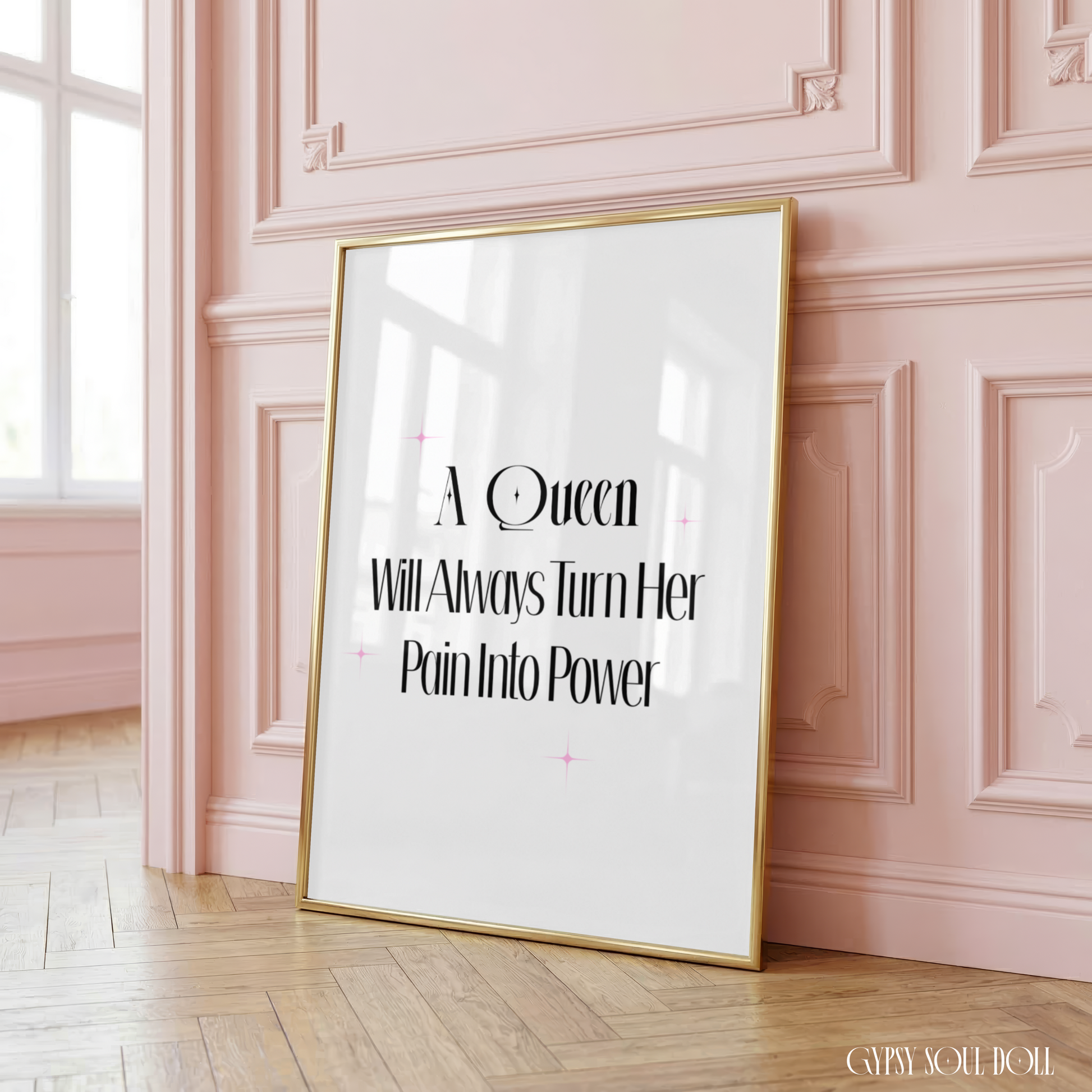Minimalist A4 queen motivation wall art print reading A Queen Will Always Turn Her Pain Into Power decorated with four-point pink sparkles and a tiny pink lightning bolt.