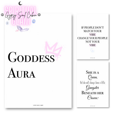 3-piece feminine energy typography print set gallery wall displaying the quotes "Goddess Aura", "If people don't match your vibe, change the people, not the vibe", and "She is a Queen", but she will always have a little Gangster beneath her Crown.