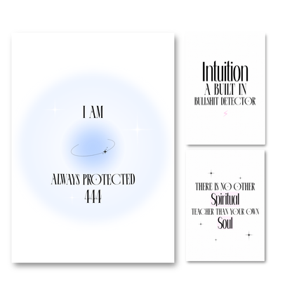 Three minimalist art prints with black text on white backgrounds. The large print on the left reads 'I AM ALWAYS PROTECTED 444' with a soft blue aura glow and a small orbit graphic.
