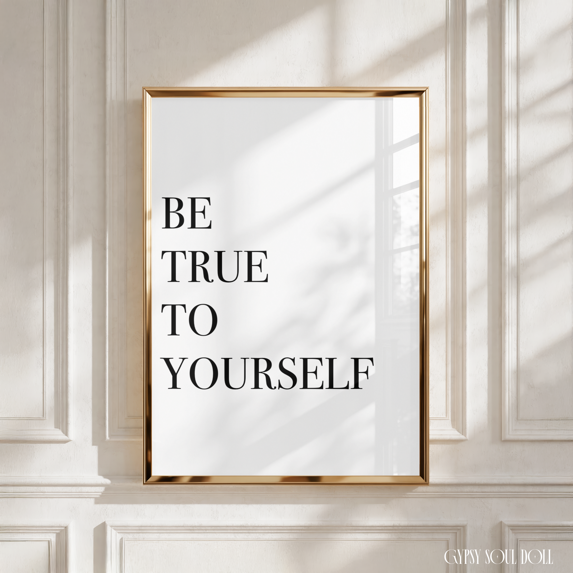Minimalist A4 black and white typography poster print displaying the powerful self-love quote Be True To Yourself in clean, bold block lettering centred on a white background.