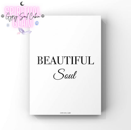Minimalist A4 black and white typography print displaying the sweet, positive energy phrase Beautiful Soul in a mix of classic serif and elegant script lettering styles.