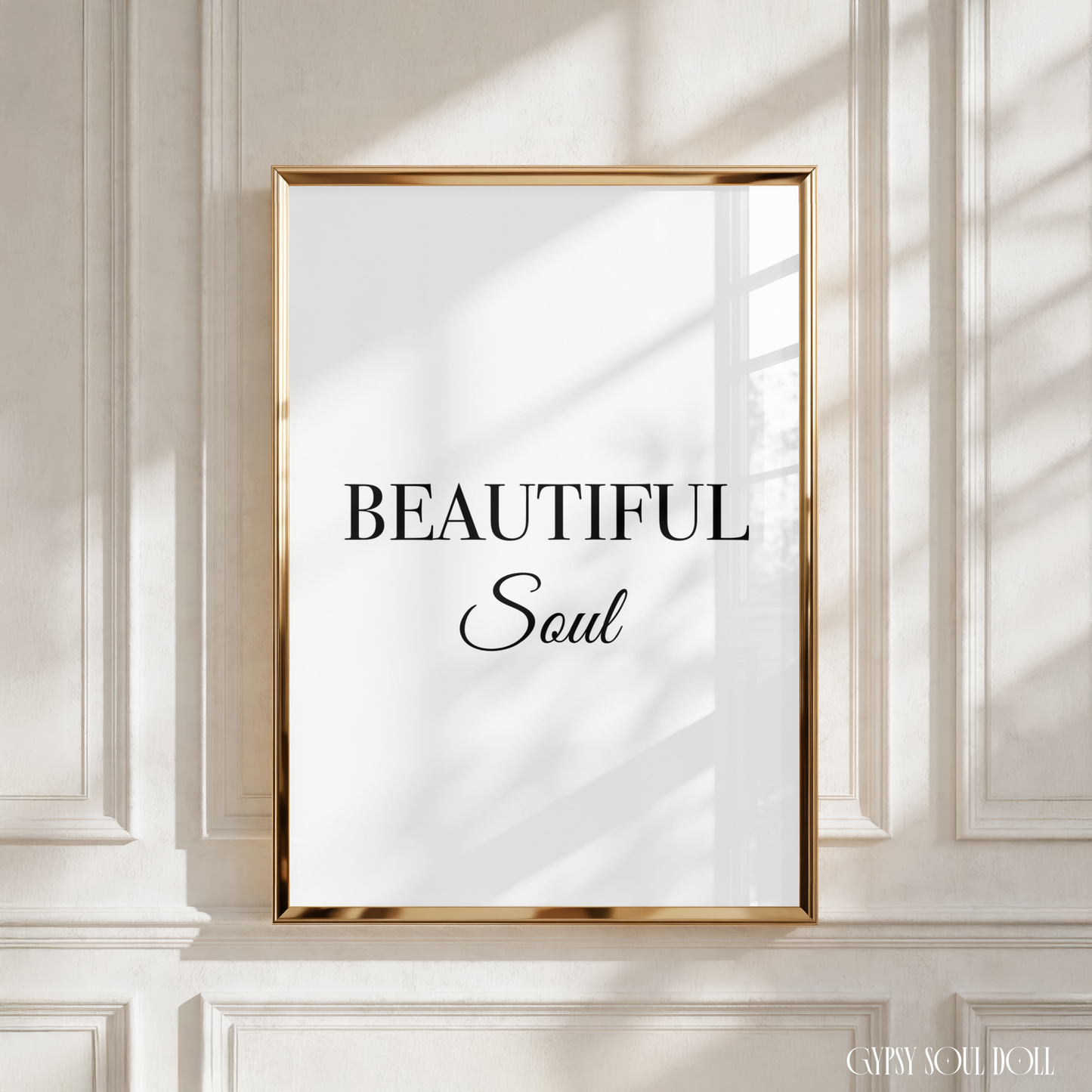 Minimalist A4 black and white typography print displaying the sweet, positive energy phrase Beautiful Soul in a mix of classic serif and elegant script lettering styles.