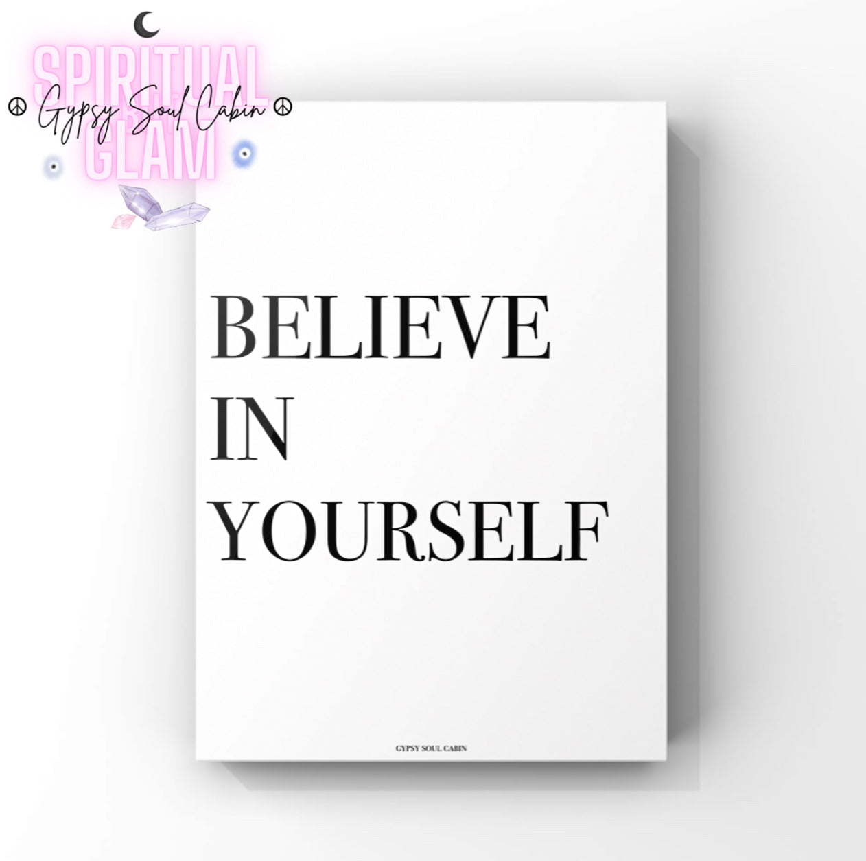 Motivational art print, featuring a clean white background and the words "Believe In Yourself" in bold black serif typography.