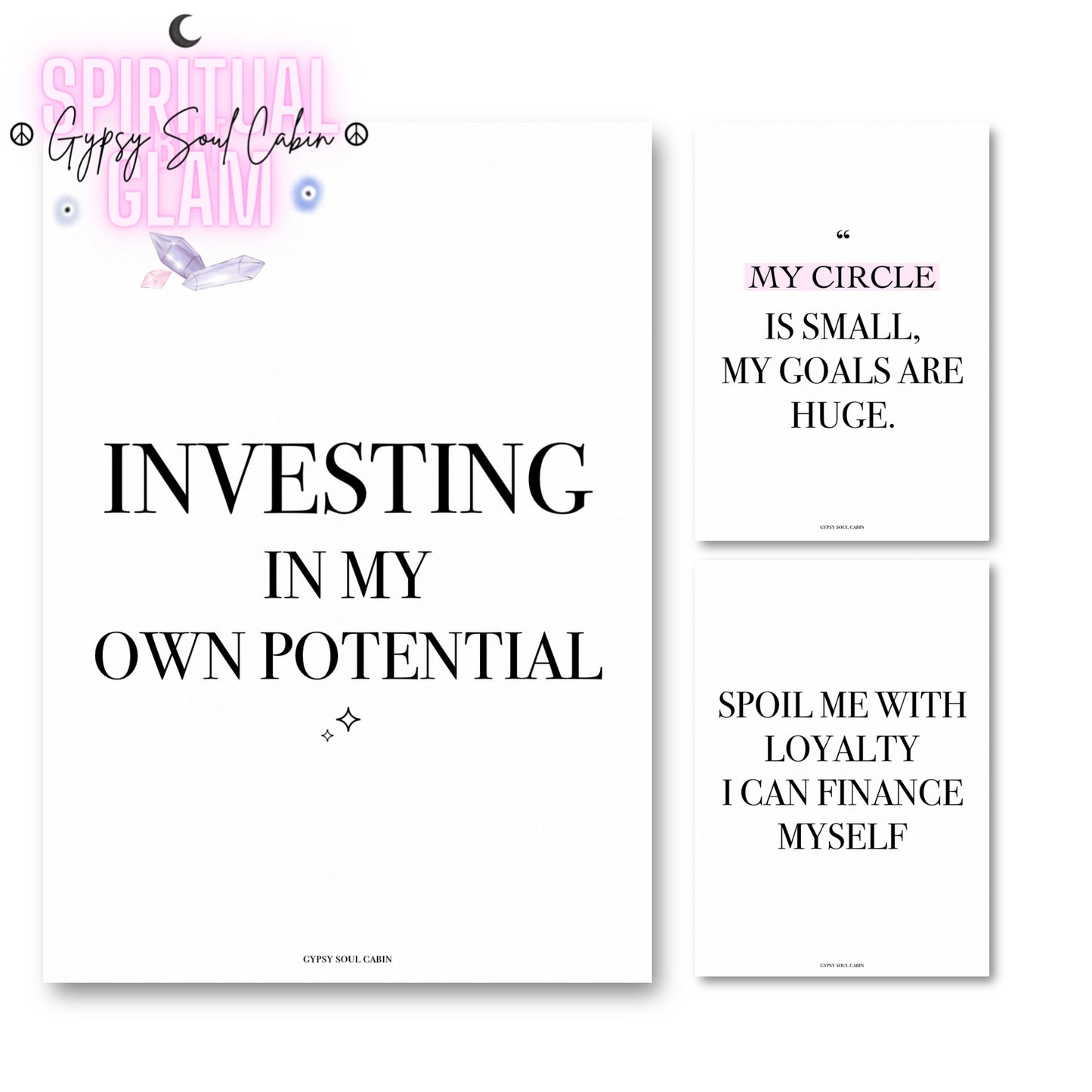 Set of 3 minimalist black and white A4 women's empowerment typography art posters featuring the quotes Investing In My Own Potential, My Circle Is Small My Goals Are Huge, and Spoil Me With Loyalty I Can Finance Myself.