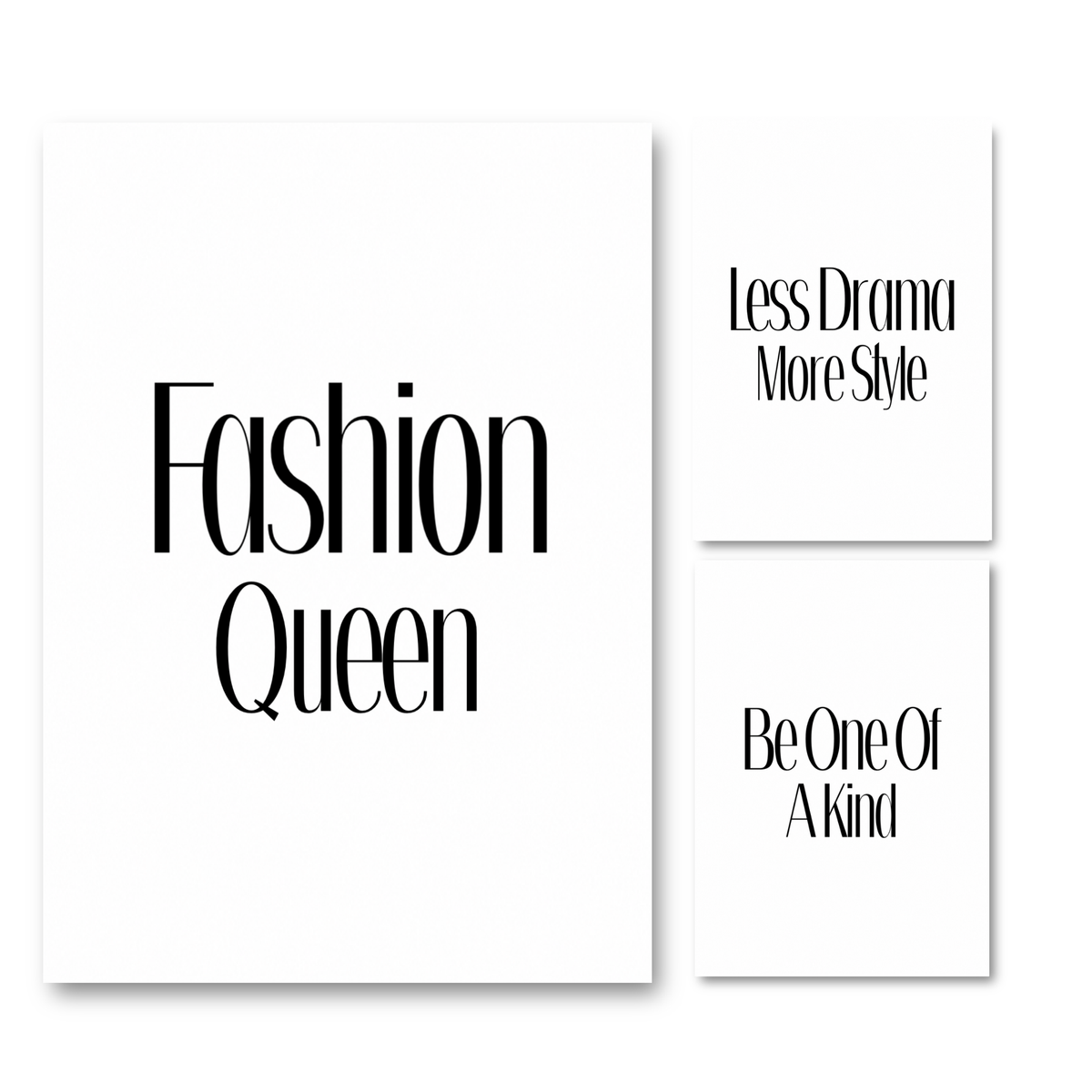 Three minimalist white art prints with black typography on a white background, including the phrases 'Fashion Queen', 'Less Drama More Style', and 'Be One Of A Kind' by Gypsy Soul Doll.