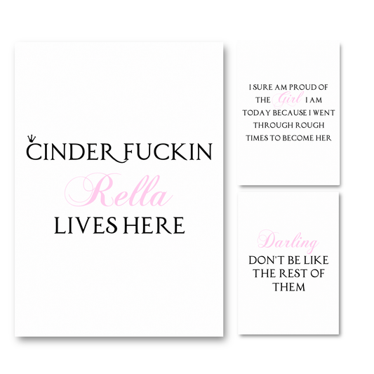 Set of three minimalist white typography wall prints featuring the main quote Cinder Fuckin Rella Lives Here in bold black lettering with custom pink script accents.