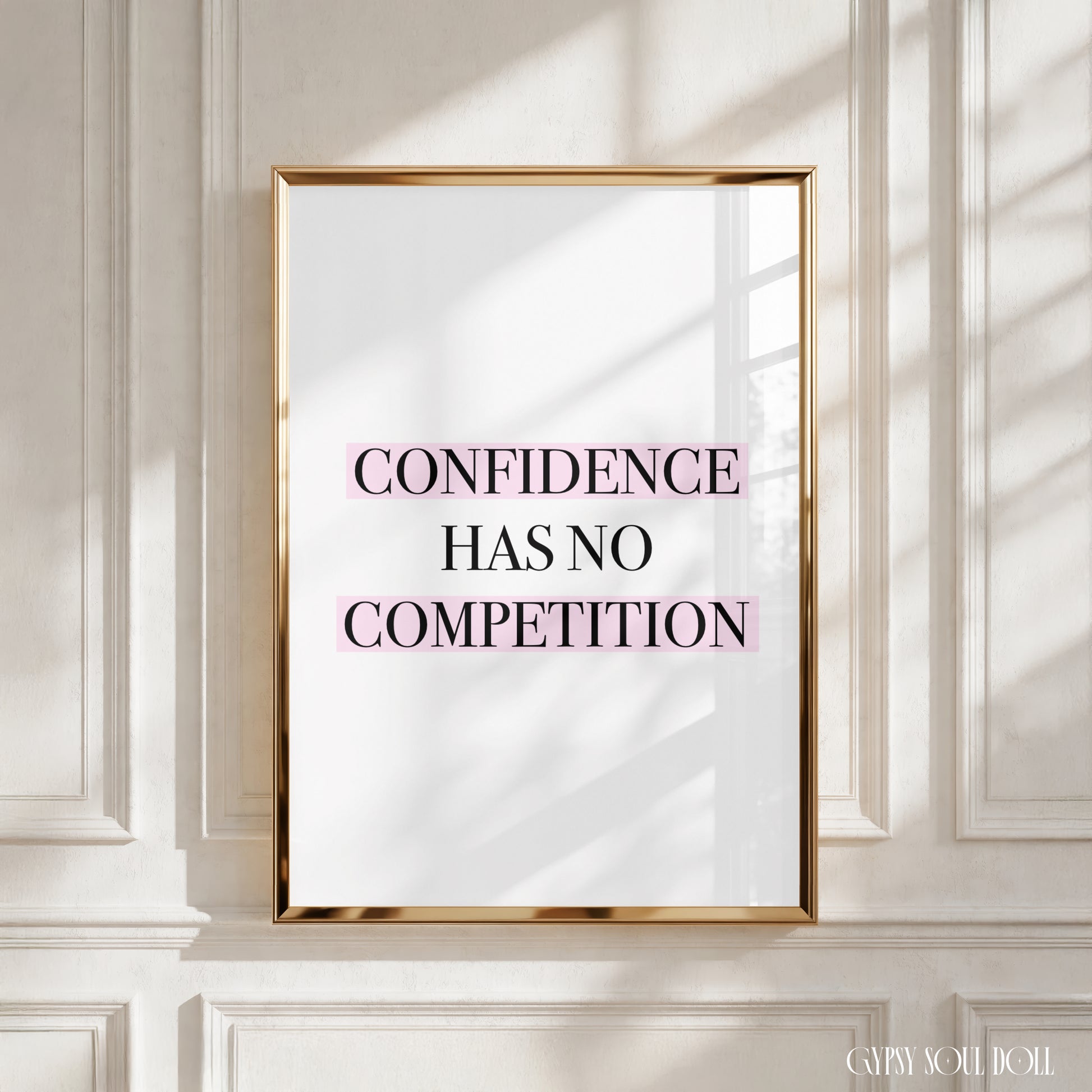 Minimalist typography quote print displaying the bold mindset phrase Confidence Has No Competition with a soft pink accent highlight.