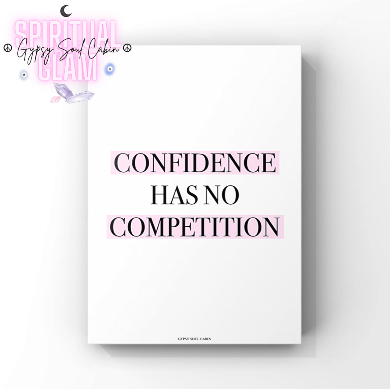 Minimalist typography quote print displaying the bold mindset phrase Confidence Has No Competition with soft pink accent highlight bars.