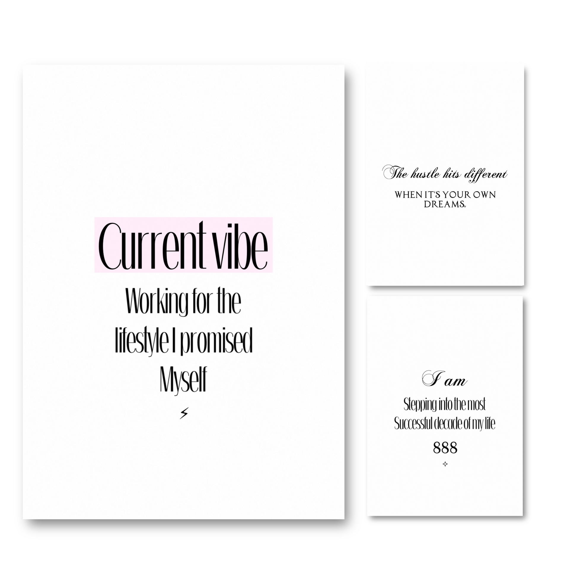 Three minimalist typographic art prints on a white background, including a large vertical print reading 'Current vibe Working for the lifestyle I promised myself.