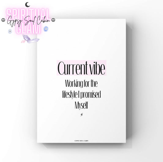 Minimalist white A4 girl boss typography print displaying the text “Current vibe”, highlighted in a soft pink rectangle above the quote Working for the lifestyle I promised Myself with a tiny black lightning bolt centred at the bottom.