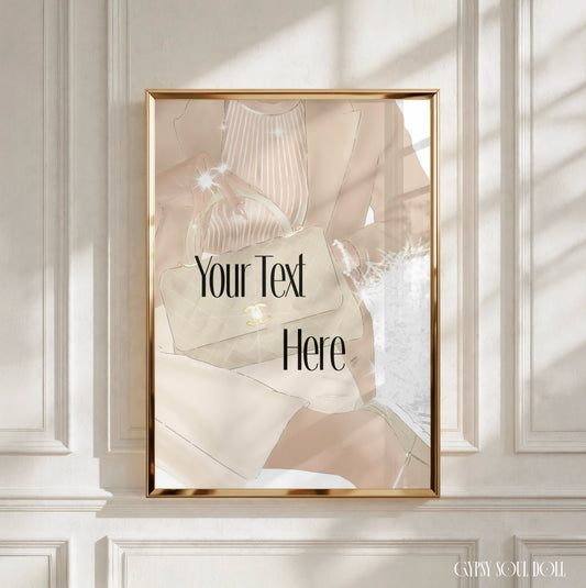 An A4 custom poster print featuring a luxury fashion illustration of a woman in a cream blazer holding a classic quilted bag, customizable with a custom text box by Gypsy Soul Doll.