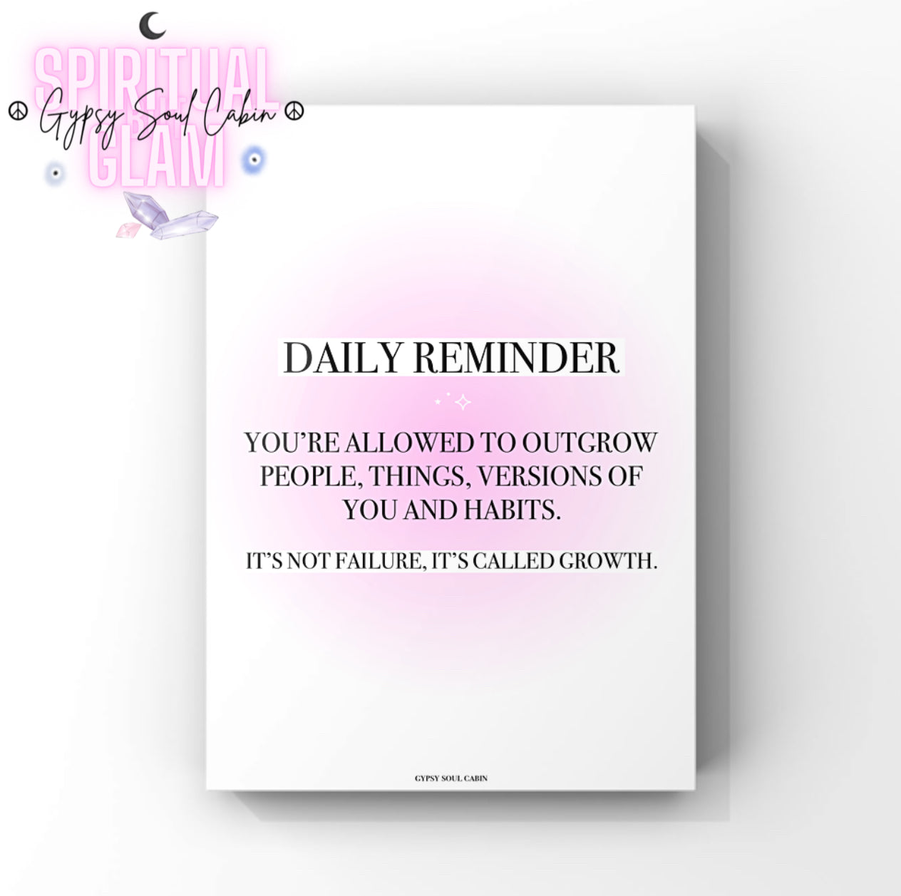Minimalist mental health A4 print with a soft pink aura background displaying the quote Daily Reminder You're Allowed To Outgrow People, Things, Versions Of You, And Habits.
