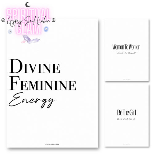 Set of three minimalist white A4 typography prints featuring the motivational quotes “Divine Feminine Energy,” “Woman To Woman, Invest In Yourself,” and “Be The Girl Who Went For It.”